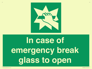 In case of emergency break glass to open